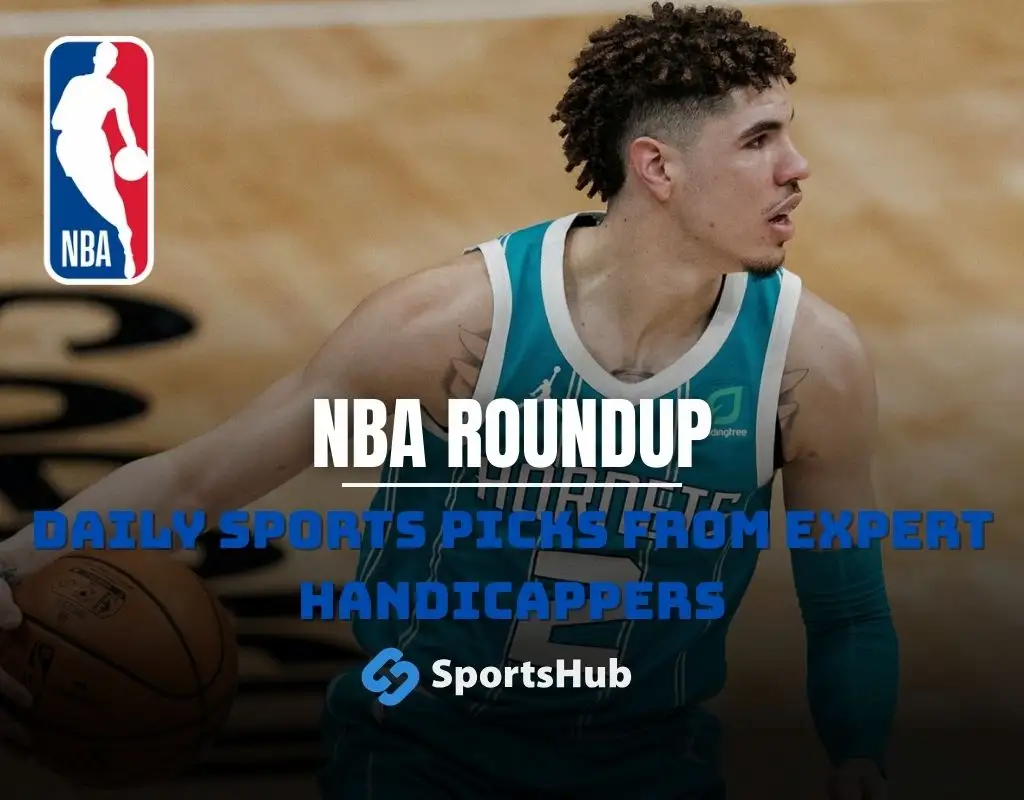 NBA roundup graphic featuring a Charlotte Hornets player with text NBA Roundup and Daily Sports Picks from expert handicappers